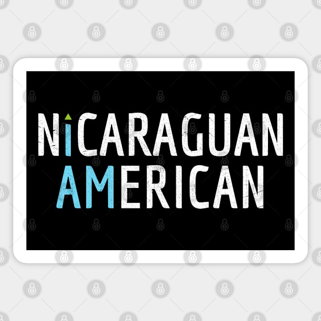 I Am Nicaraguan American - Nicaragua and America Pride Magnet by Family Heritage Gifts